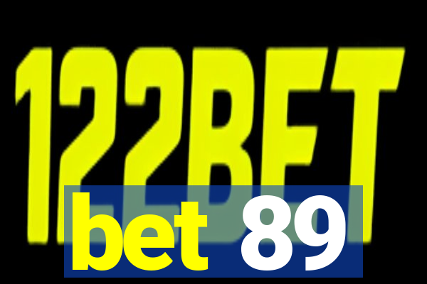 bet 89